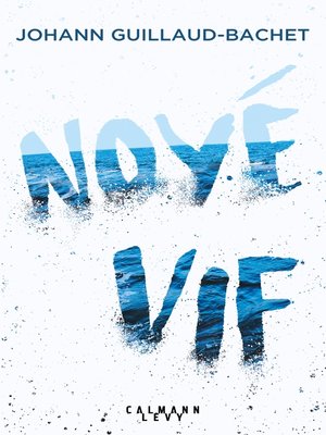 cover image of Noyé vif